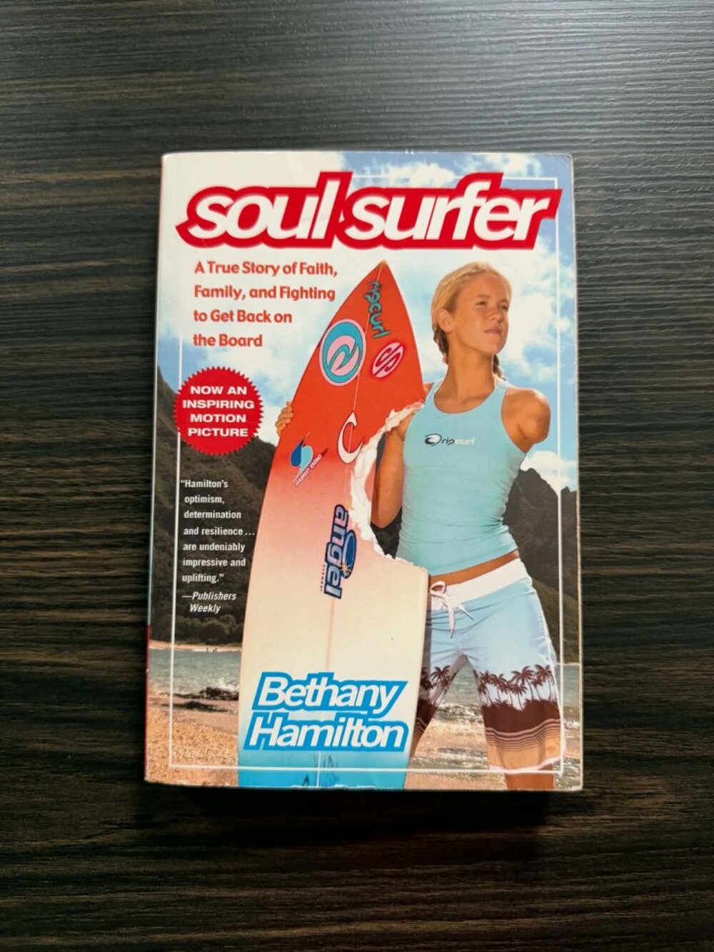 Soul Surfer: A True Story of Faith, Family, and Fighting to Get Back on the Boar